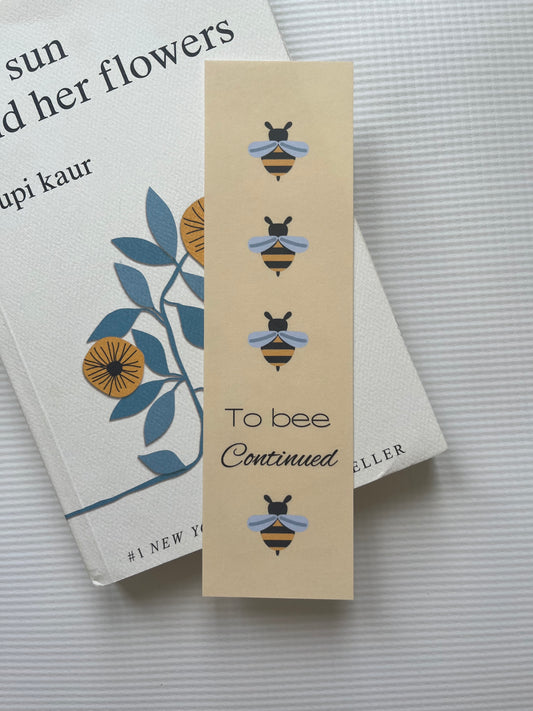 To bee continued bookmark
