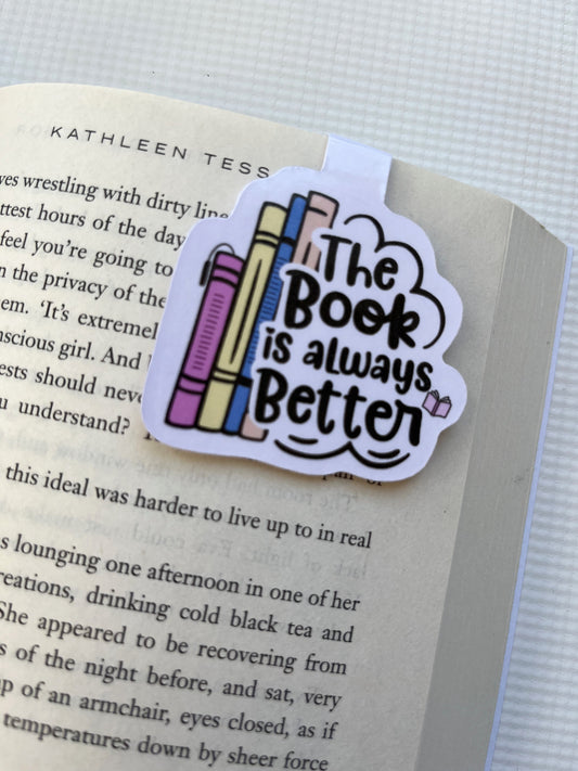 The book is always better magnetic bookmark