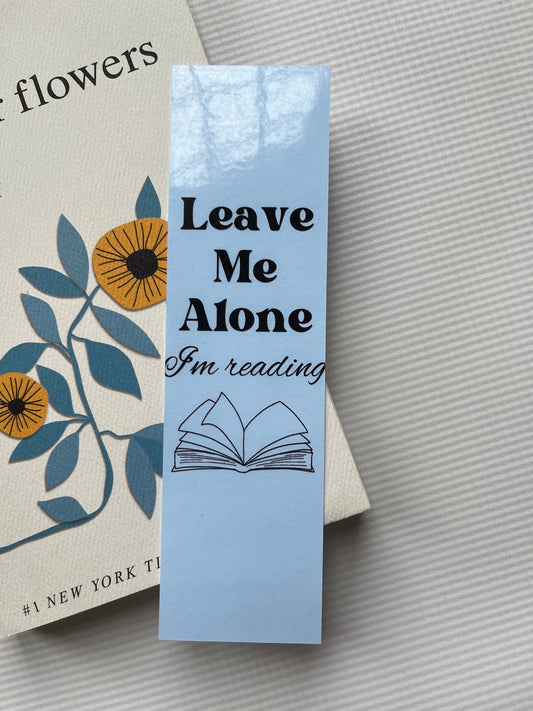 Leave me alone I’m reading bookmark